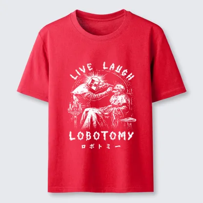 Tokyo-Tiger Live Laugh Lobotomy Funny Classic T-Shirt