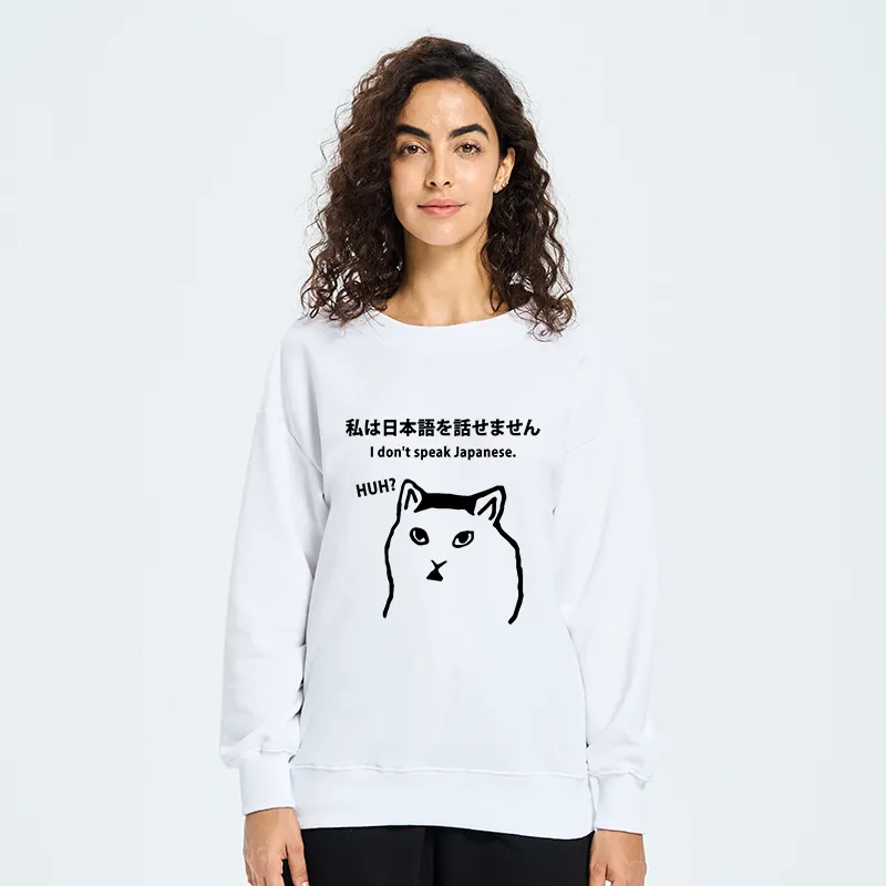 Tokyo-Tiger I Don't Speak Japanese Sweatshirt