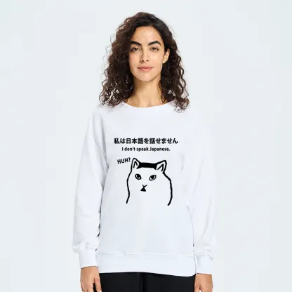 Tokyo-Tiger I Don't Speak Japanese Sweatshirt