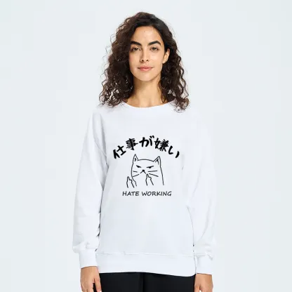 Tokyo-Tiger A Cat That Hates Work Sweatshirt