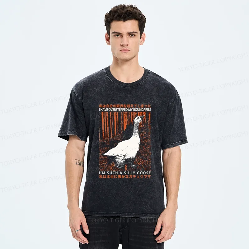 Tokyo-Tiger Such A Silly Goose Funny Washed T-Shirt