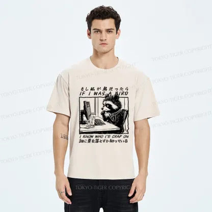 Tokyo-Tiger Funny If I Was A Bird Washed T-Shirt
