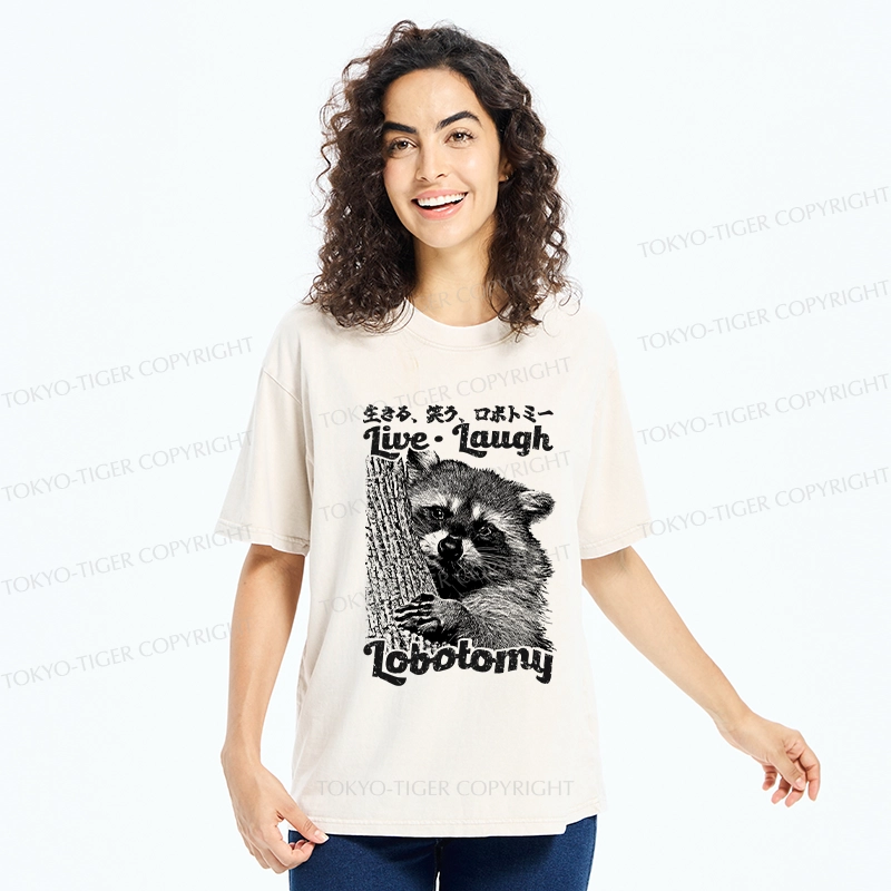 Tokyo-Tiger Funny Live Laugh Lobotomy Washed T-Shirt