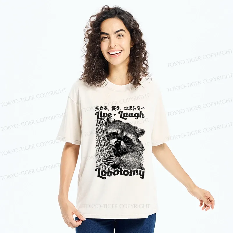 Tokyo-Tiger Funny Live Laugh Lobotomy Washed T-Shirt