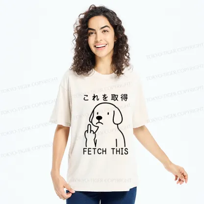 Tokyo-Tiger Funny Dog Fetch This Washed T-Shirt