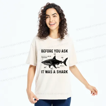 Tokyo-Tiger Before You Ask It Was A Shark Washed T-Shirt