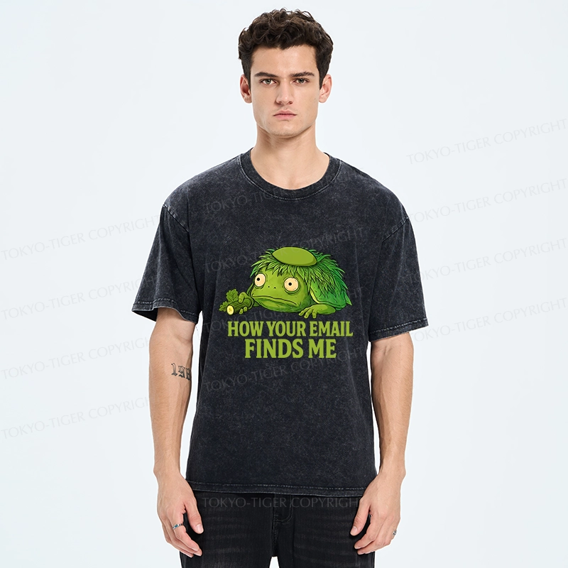 Tokyo-Tiger How Your Email Finds Me Washed T-Shirt