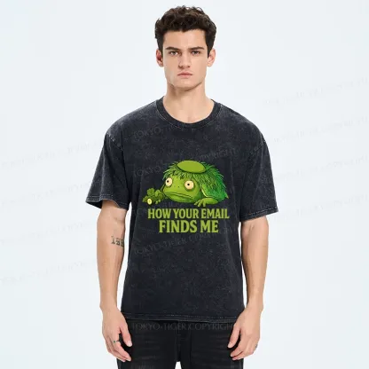 Tokyo-Tiger How Your Email Finds Me Washed T-Shirt