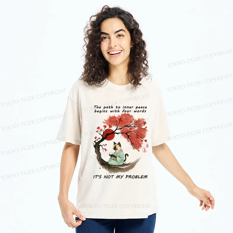 Tokyo-Tiger Funny It's Not My Problem Washed T-Shirt