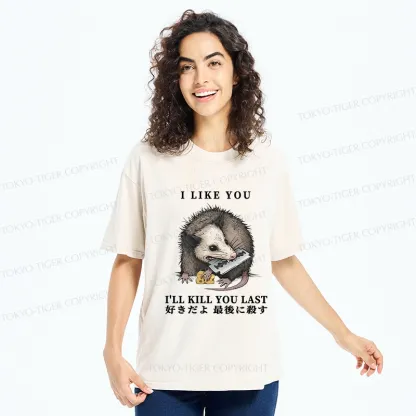 Tokyo-Tiger I Like You And I'll Kill You Last Washed T-Shirt