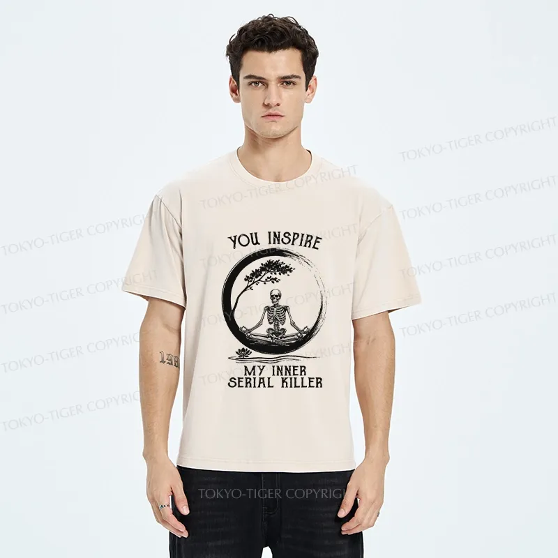 Tokyo-Tiger You Inspire My Inner Serial Killer Washed T-Shirt