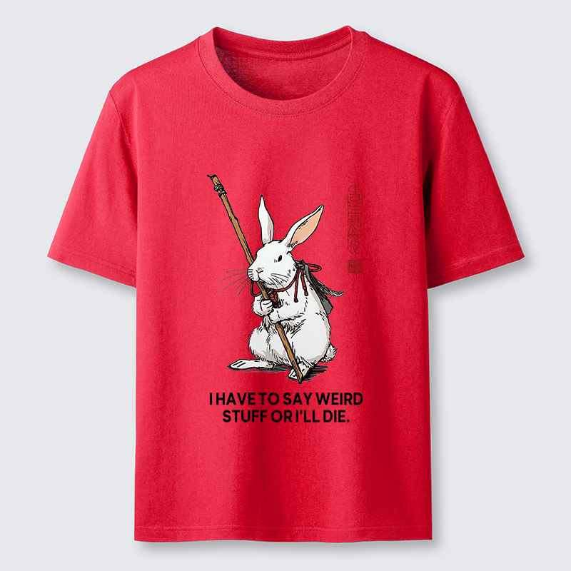 Tokyo-Tiger Rabbit Gotta Say Weird Stuff Or Die Classic T-Shirt
