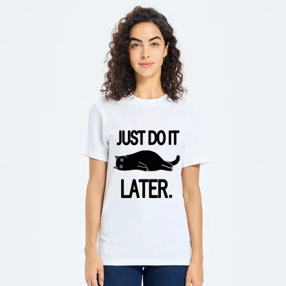 Tokyo-Tiger Just Do It Later Cat Classic T-Shirt