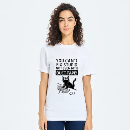 Tokyo-Tiger Funny Cat：You Can't Fix Stupid Classic T-Shirt