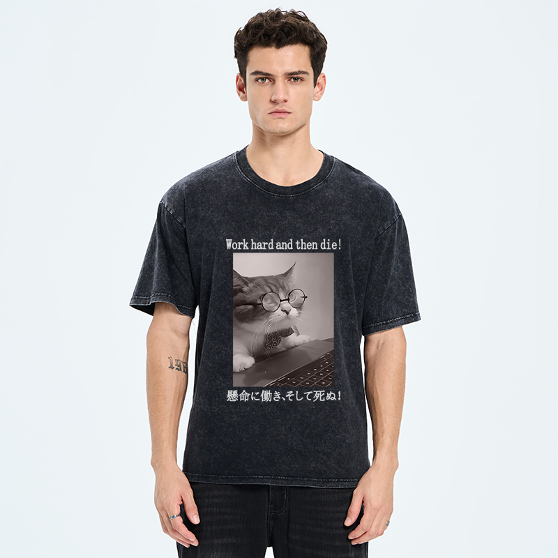 Tokyo-Tiger Work Hard And Then Die Washed T-Shirt