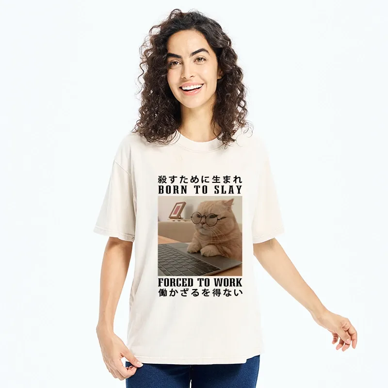 Tokyo-Tiger Born To Slay Forced To Work Funny Washed T-Shirt