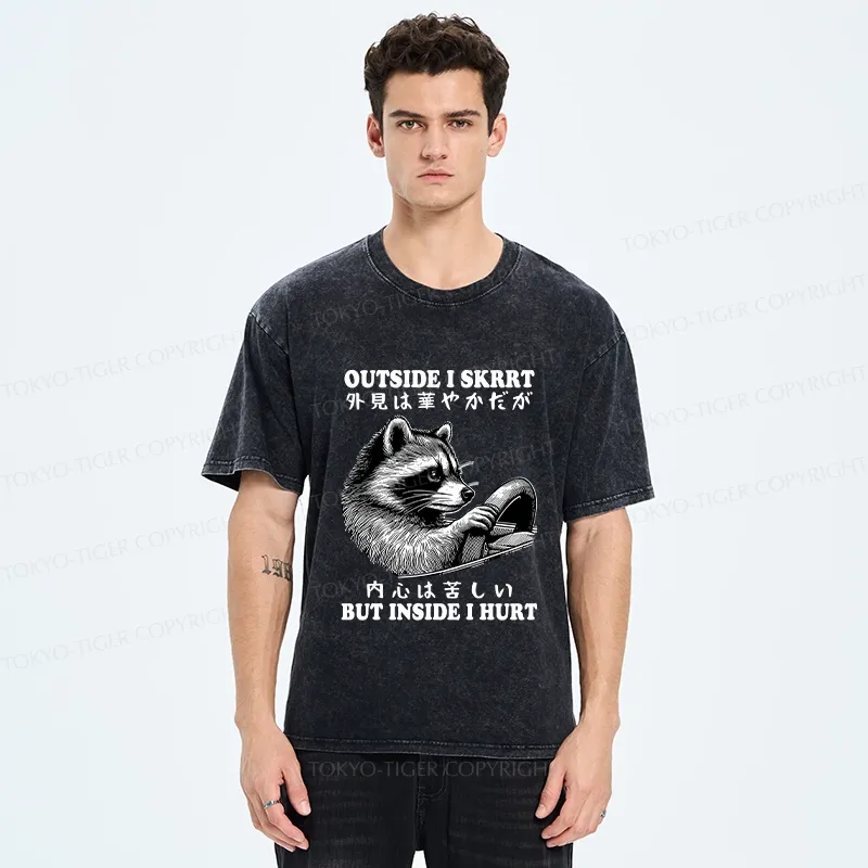 Tokyo-Tiger Outside I Skrrt But Inside I Hurt Washed T-Shirt