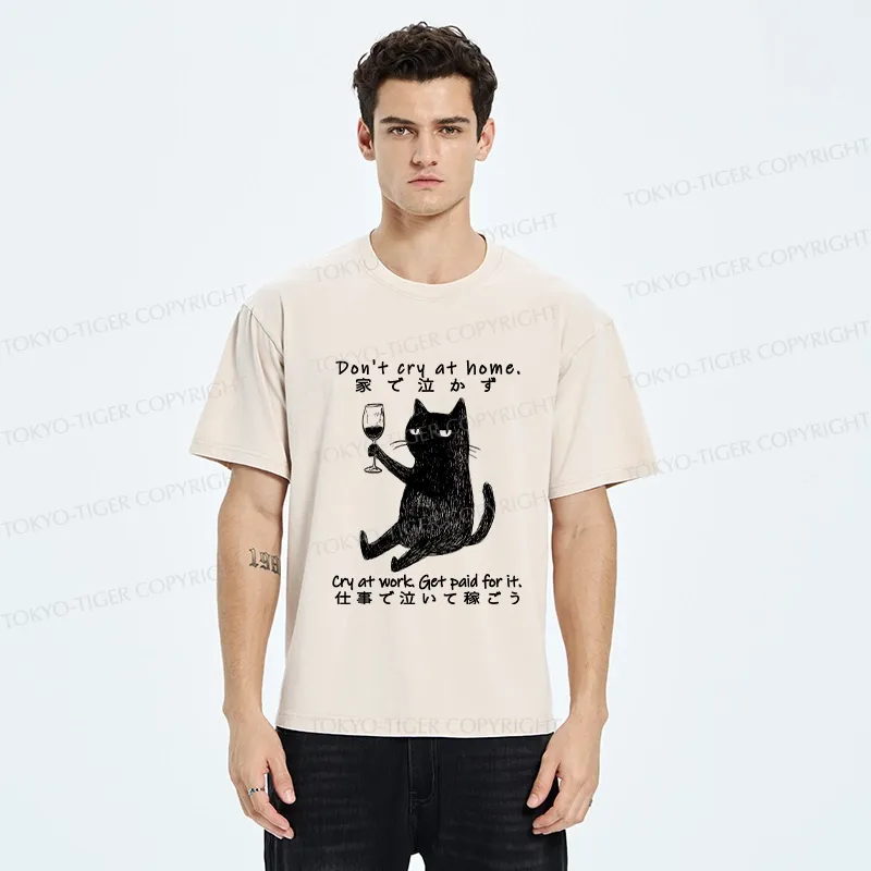 Tokyo-Tiger Don't Cry At Home Funny Washed T-Shirt