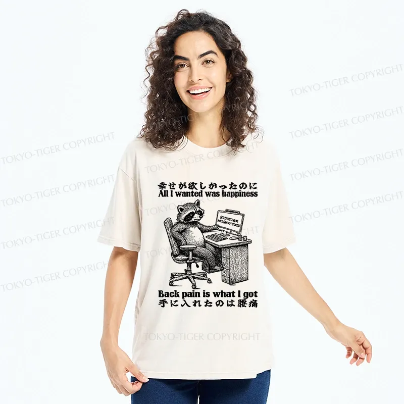 Tokyo-Tiger All I Wanted Was Happiness Washed T-Shirt