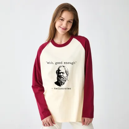 Tokyo-Tiger Mediocrates Meme Raglan Long Sleeve T-shirt