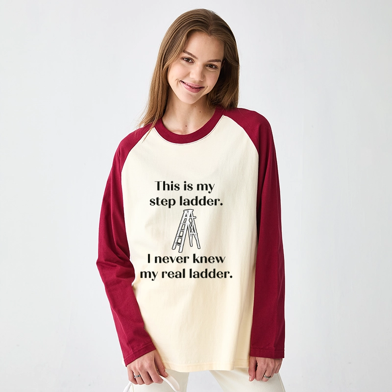 Tokyo-Tiger A Real Ladder Funny Raglan Long Sleeve T-shirt