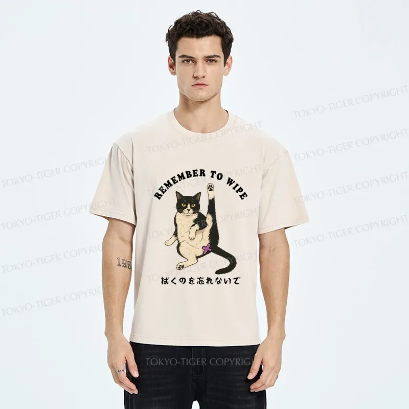Tokyo-Tiger Funny Remember To Wipe It Washed T-Shirt