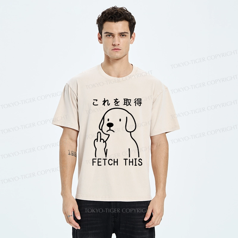 Tokyo-Tiger Funny Dog Fetch This Washed T-Shirt