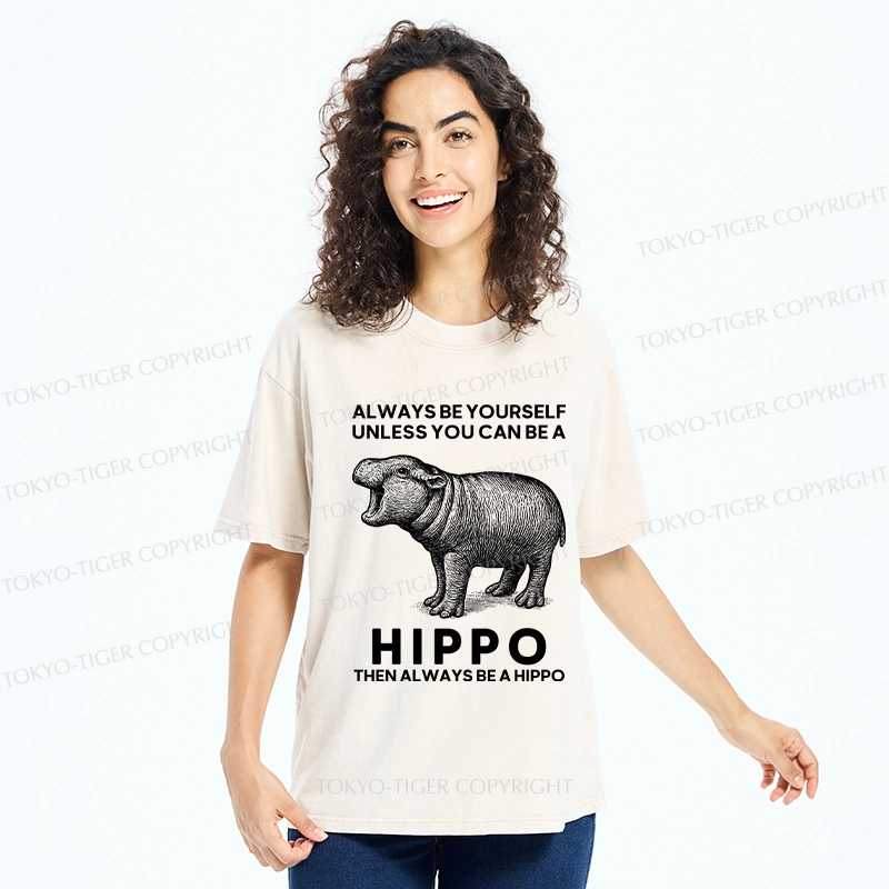 Tokyo-Tiger Funny Be A Hippo Washed T-Shirt