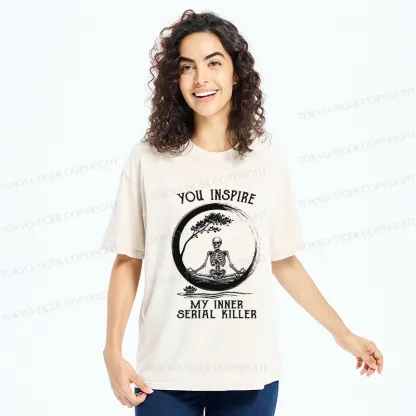 Tokyo-Tiger You Inspire My Inner Serial Killer Washed T-Shirt
