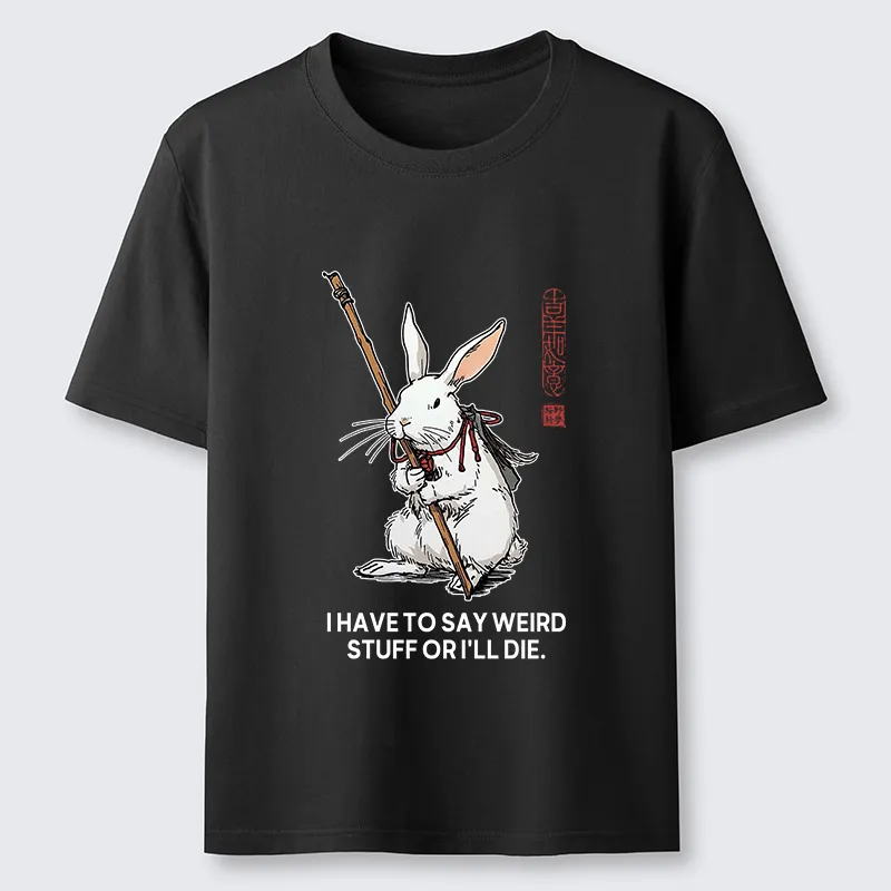 Tokyo-Tiger Rabbit Gotta Say Weird Stuff Or Die Classic T-Shirt