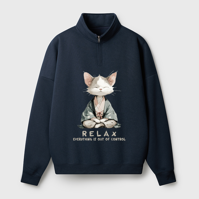 Tokyo-Tiger Zen Cat Relaxation，Everything's Out Of Control Half Zip Fleece Sweatshirt