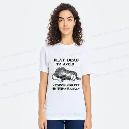 Tokyo-Tiger Play Dead To Avoid Responsibility Classic T-Shirt