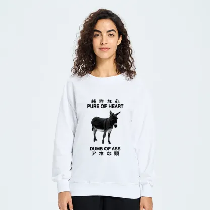 Tokyo-Tiger Pure Of Heart Dumb Of Ass Sweatshirt