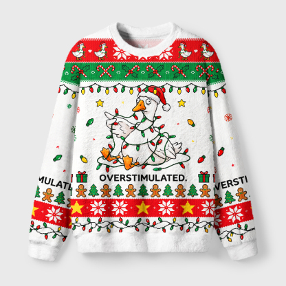 Tokyo-Tiger Overstimulated Silly Goose Fuzzy Christmas Ugly Sweatshirt
