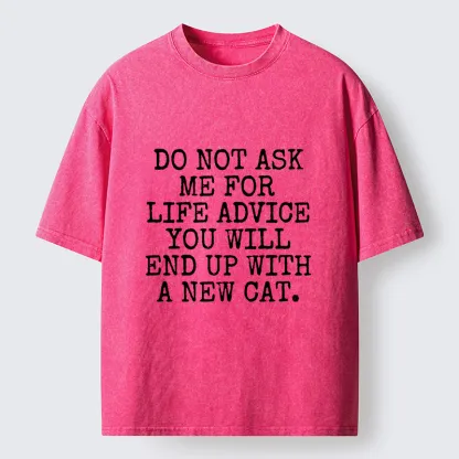 Tokyo-Tiger New Cat Advice Funny Meme Washed T-Shirt