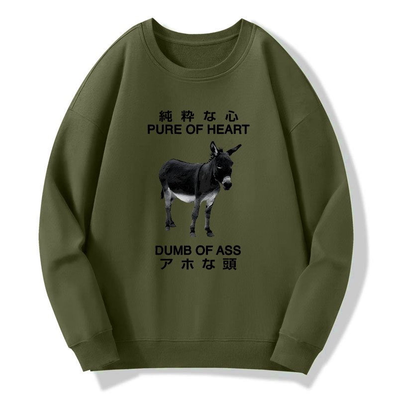 Tokyo-Tiger Pure Of Heart Dumb Of Ass Sweatshirt