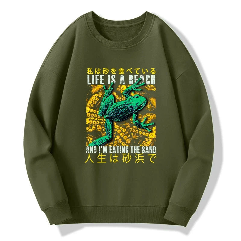 Tokyo-Tiger Life Is A Beach I'M Eating The Sand Sweatshirt