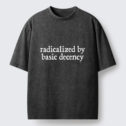 Tokyo-Tiger Radicalized By Basic Decency Washed T-Shirt