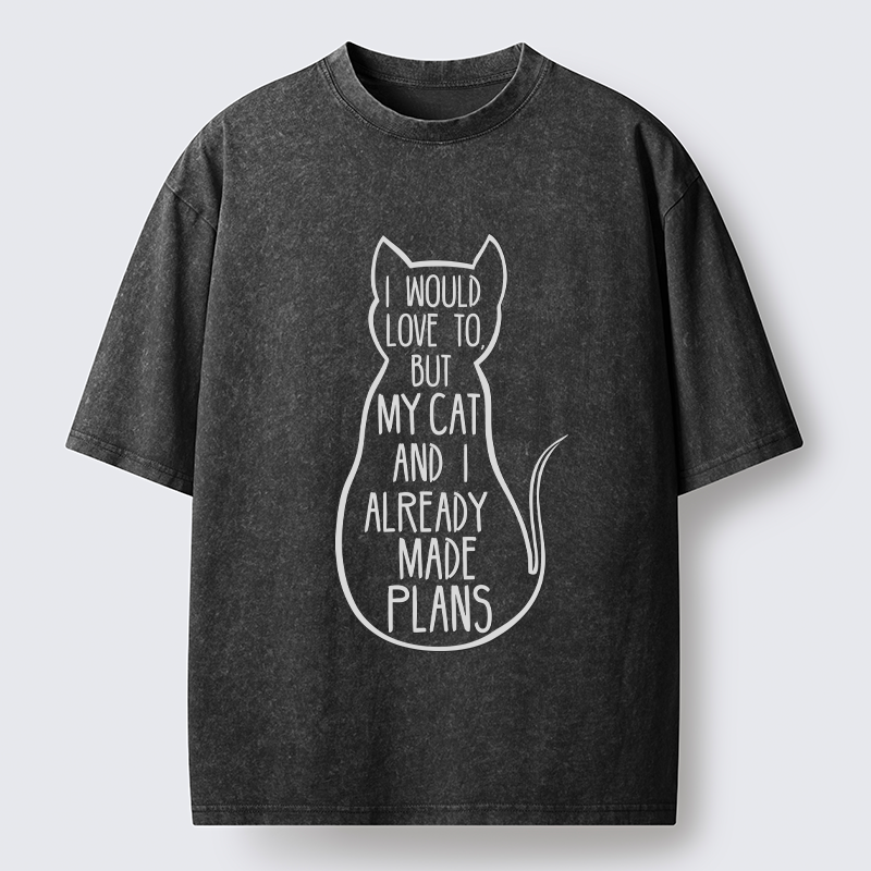 Tokyo-Tiger My Cat And I Already Made Plans Washed T-Shirt
