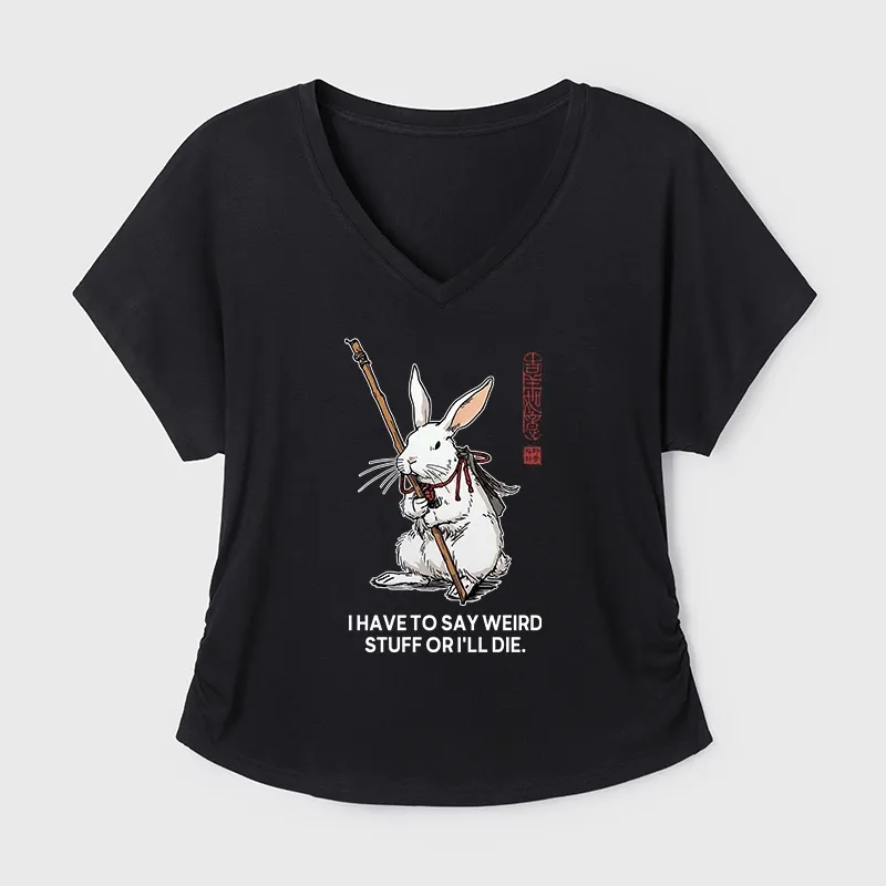 Tokyo-Tiger Rabbit Gotta Say Weird Stuff Or Die Modal Dolman Sleeve T-Shirt