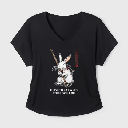 Tokyo-Tiger Rabbit Gotta Say Weird Stuff Or Die Modal Dolman Sleeve T-Shirt