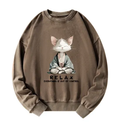Tokyo-Tiger Zen Cat Relaxation，Everything's Out Of Control Washed Sweatshirt