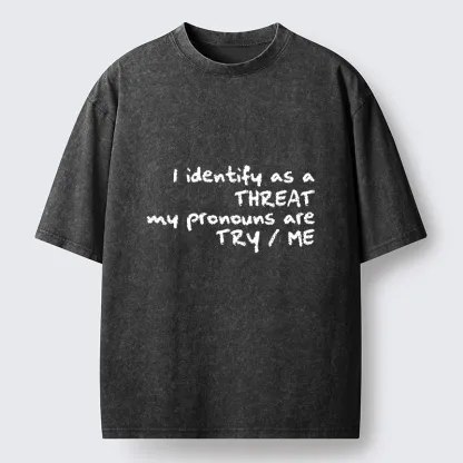 Tokyo-Tiger Don’t Test Me, I’m A Threat Washed T-Shirt