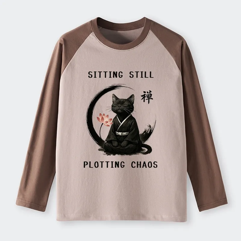 Tokyo-Tiger Sitting still  plotting chaos Calming Zen Cat Funny Raglan Long Sleeve T-shirt