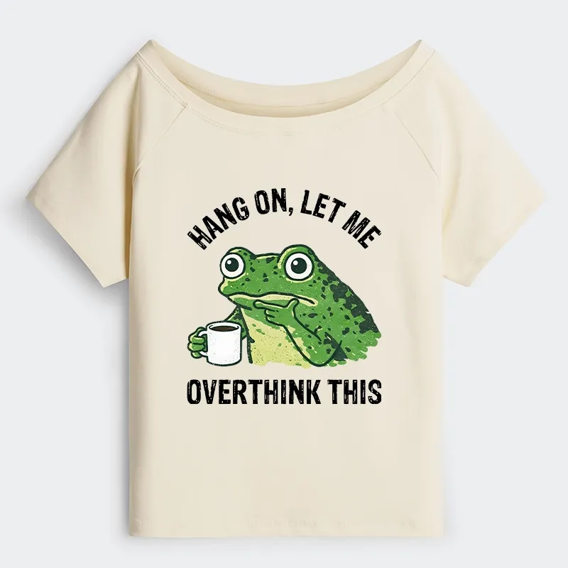 Tokyo-Tiger Overthinking Frog With Coffee Off Shoulder T-Shirt