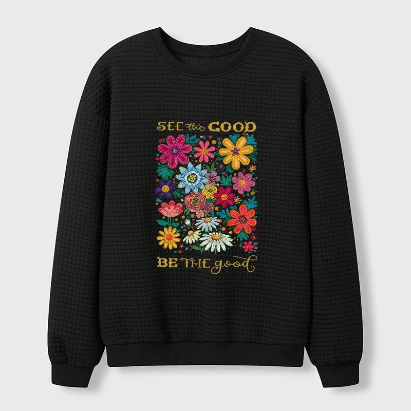 Tokyo-Tiger Flower：See The Good Be The Good Waffle Sweatshirt