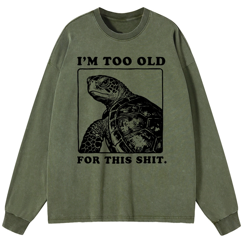 Tokyo-Tiger Turtle I Quit Meme Energy Washed Long Sleeve T-Shirt