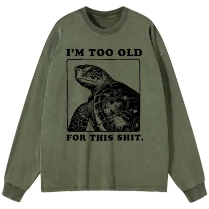 Tokyo-Tiger Turtle I Quit Meme Energy Washed Long Sleeve T-Shirt
