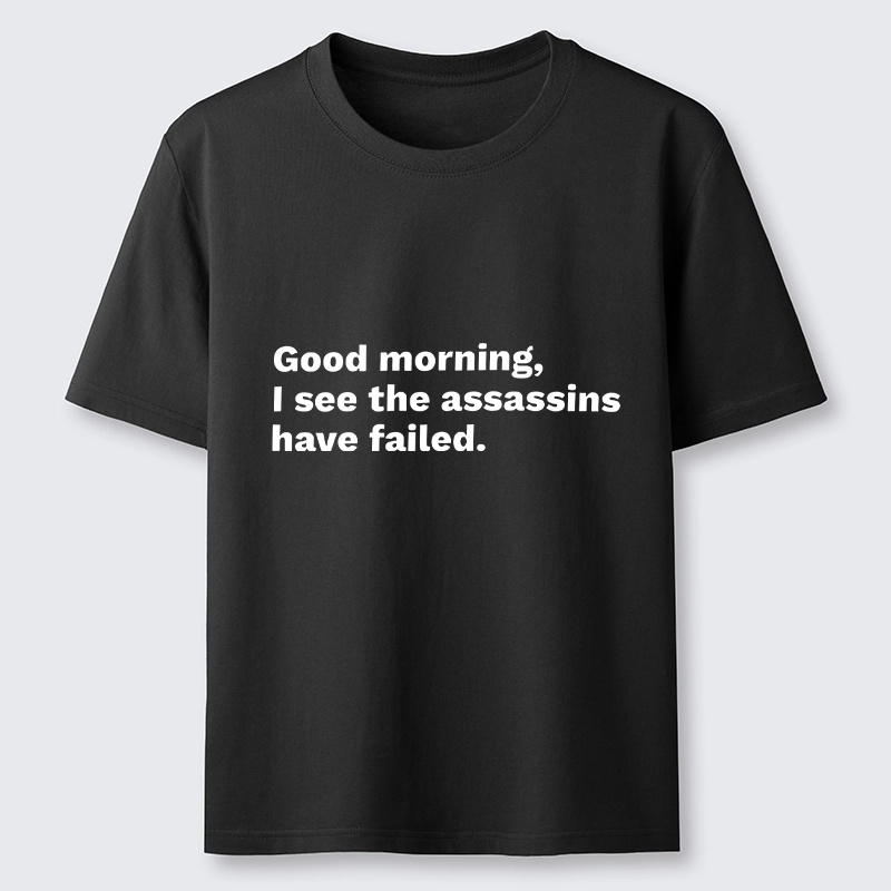 Tokyo-Tiger Assassins Failed Morning Quote Art Classic T-Shirt