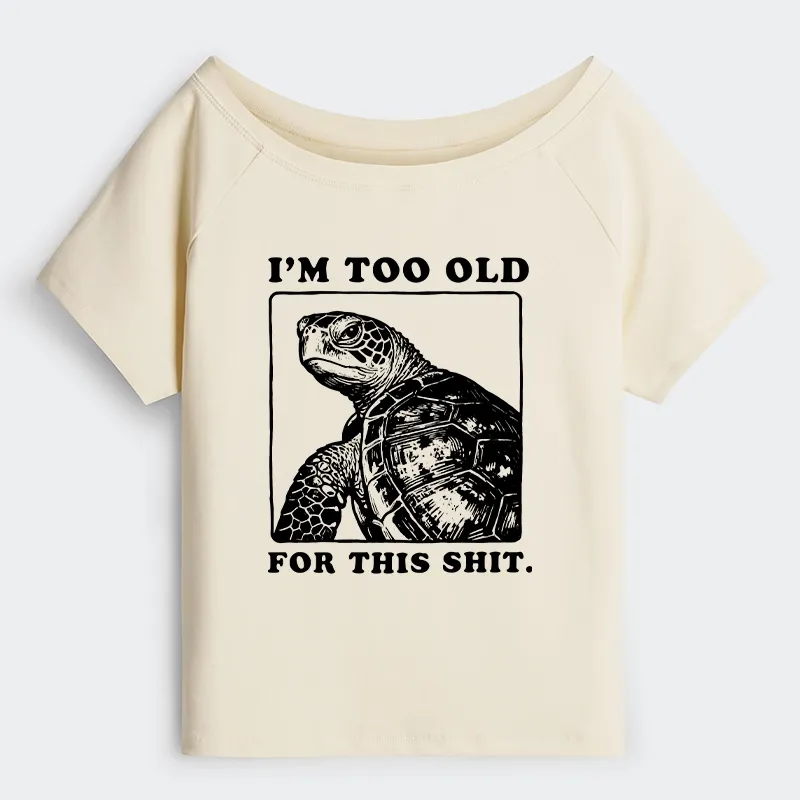 Tokyo-Tiger Turtle I Quit Meme Energy Off Shoulder T-Shirt